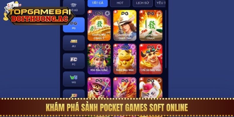 Cách Chơi Nổ Hũ PG Với Tỷ Lệ Thắng Trên 96% (RTP) 1 Khám phá sảnh Pocket Games Soft online