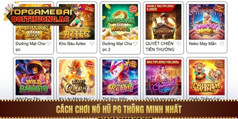 Cách Chơi Nổ Hũ PG Với Tỷ Lệ Thắng Trên 96% (RTP) 2 Cách chơi nổ hũ PG thông minh nhất