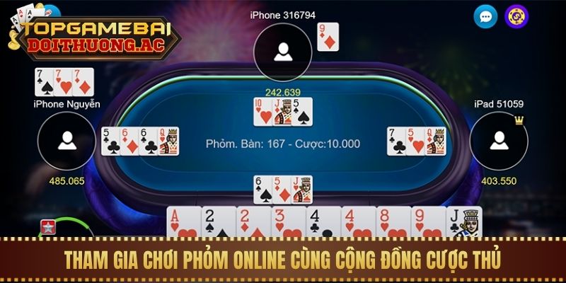 Hướng Dẫn Cách Chơi Phỏm (Tá Lả) Hay Cho Người Mới 1 Tham gia chơi Phỏm online cùng cộng đồng cược thủ
