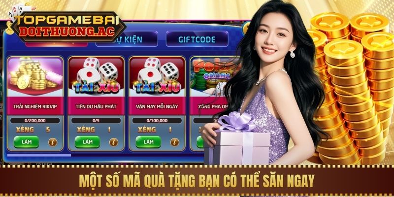3 Cách Nhận Giftcode Game Bài Miễn Phí Cho Tân Thủ 2 Một số mã quà tặng bạn có thể săn ngay