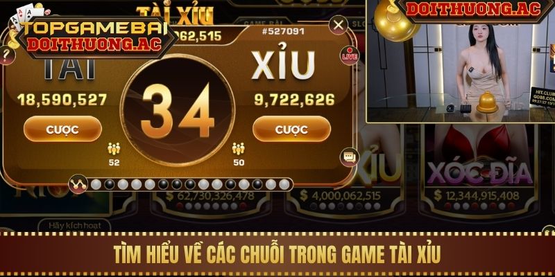 Hướng Dẫn Cách Soi Cầu Tài Xỉu Chuẩn Xác Nhất 1 Tìm hiểu về các chuỗi trong game Tài Xỉu