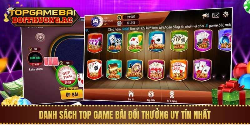 Danh sách Top Game Bài Đổi Thưởng uy tín Danh sách Top Game Bài Đổi Thưởng uy tín