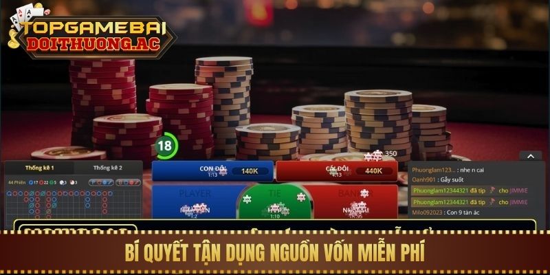 Cách Chơi Game Bài Không Cần Nạp Tiền Vẫn Có Thưởng 2 Bí quyết tận dụng nguồn vốn miễn phí