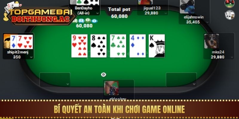 Cách Chơi Game Bài Không Cần Nạp Tiền Vẫn Có Thưởng 3 Bí quyết an toàn khi chơi game online