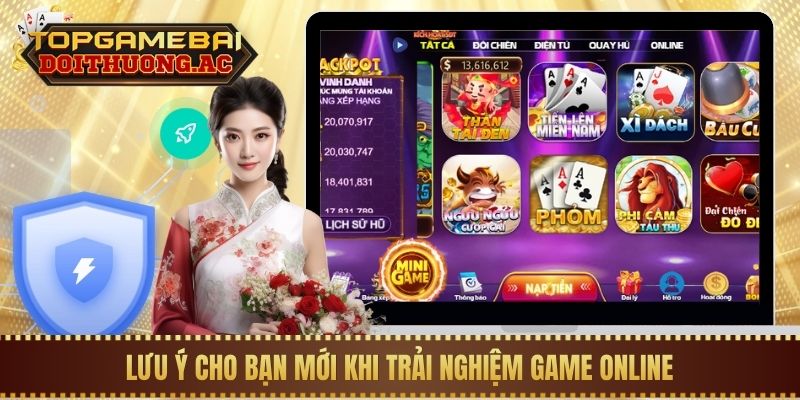 Game Bài Online 3 Lưu ý cho bạn mới khi trải nghiệm game online