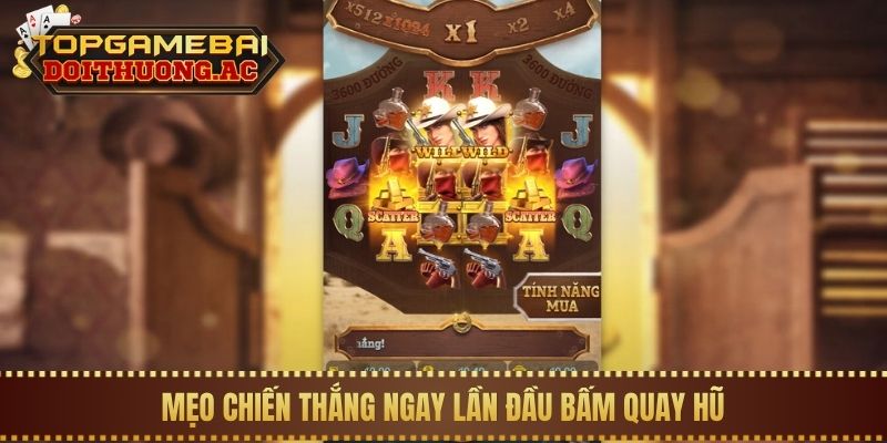 Game Nổ Hũ Đổi Thưởng 3 Mẹo chiến thắng ngay lần đầu bấm quay hũ