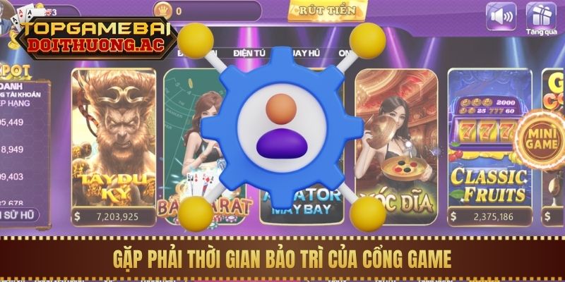 5 Lý Do Tại Sao Không Rút Được Tiền Game Bài & Cách Sửa 2 Gặp phải thời gian bảo trì của cổng game