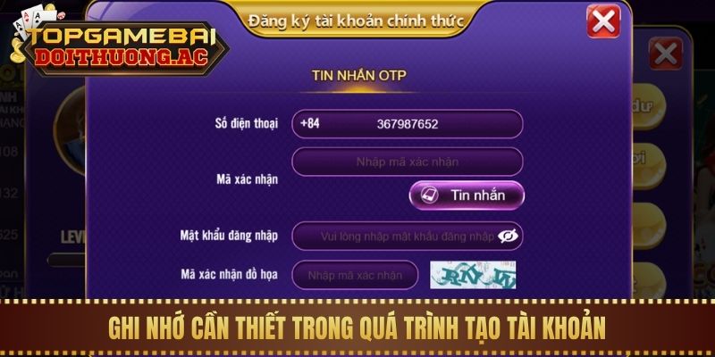 Ghi nhớ cần thiết trong quá trình tạo tài khoản