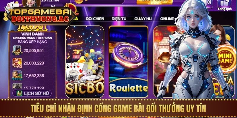 Tiêu chí nhận định cổng game bài đổi thưởng uy tín