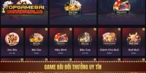 Top 10+ Game Bài Đổi Thưởng Uy Tín Nhất Hiện Nay