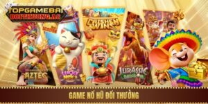 Game Nổ Hũ Đổi Thưởng - Review Top Game Slot Dễ Nổ
