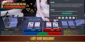Luật Chơi Baccarat & Cách Tính Điểm Chi Tiết Nhất
